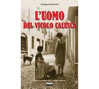 L'uomo del vicolo Calusca