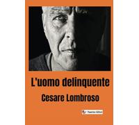 L'uomo delinquente