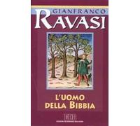 L'uomo della Bibbia. Ciclo di conferenze (Milano, Centro Culturale S. Fedele)