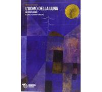 L' uomo della luna. Su Ernst Jünger