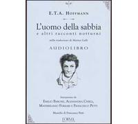 L'uomo della sabbia e altri racconti notturni. Audiolibro. CD Audio