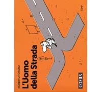 L'uomo della strada - Totaro Roberto