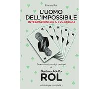 L'Uomo dell'Impossibile. Integrazioni alla 1a e 2a edizione