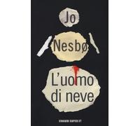 L'uomo di neve - Nesbø Jo