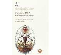 L'uomo-Dio. Trattato delle due nature