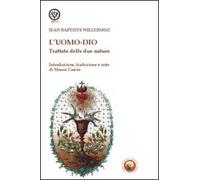 L'uomo-Dio. Trattato delle due nature