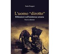 L'uomo «dirotto». Riflessioni sull'esistenza umana