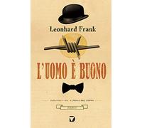L'uomo è buono