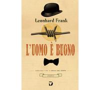 L'uomo è buono - Frank Leonhard