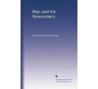 L'uomo e i suoi precursori