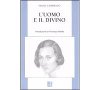 L'uomo e il divino [Paperback] [Feb 04, 2008] Zambrano, María and Ferraro, G.