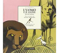 L'uomo e il leone. Racconto egiziano