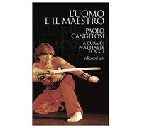 Cangelosi Paolo – L'uomo e il maestro