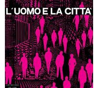 L'Uomo E La Citta' - Piero Umiliani (Audio Cd)