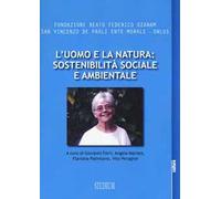 L'uomo e la natura: sostenibilità sociale e ambientale
