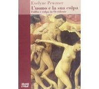 L'uomo e la sua colpa. Follia e colpa in Occidente
