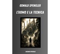 L'uomo e la tecnica