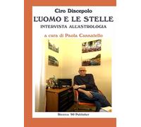 L'Uomo E Le Stelle: Intervista All'Astrologia
