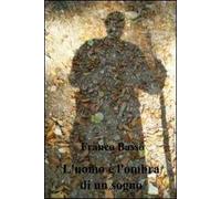 L'uomo è l'ombra di un sogno