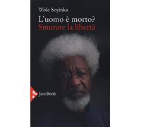 L'uomo è morto? Smurare la libertà