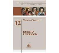 L' uomo è persona. Vol. 12