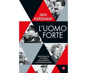 L'uomo forte - [Gius. Laterza & Figli]