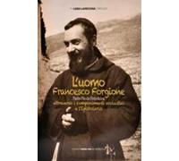 L'uomo Francesco Forgione