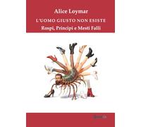 L'Uomo Giusto Non Esiste: Rospi, Principi e Mesti Falli