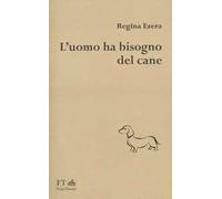 L'uomo ha bisogno del cane