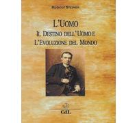 L'uomo, il destino dell'uomo e l'evoluzione del mondo