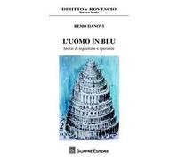 L'uomo in blu. Ediz. illustrata