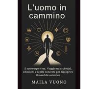 L'uomo in cammino
