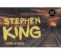 L'uomo in nero. Ediz. illustrata - King Stephen