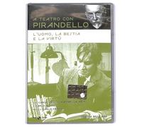 L'UOMO LA BESTIA E LA VIRTU' l' uomo la bestia e la virtù Teatro Pirandello
