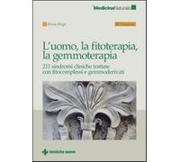 L'uomo, la fitoterapia, la gemmoterapia - Brigo Bruno