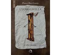 L'uomo livella e altri racconti