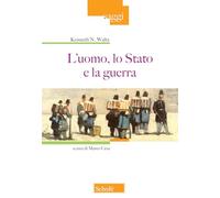 L'uomo, lo Stato e la guerra