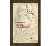 L'uomo mascherato. Lievenge saga (Vol. 1)
