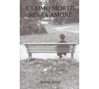 L'uomo morto senza amore