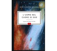 L'uomo nel cuore di Dio