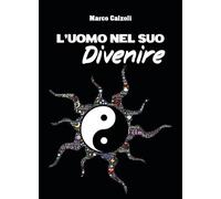 L'uomo nel suo divenire