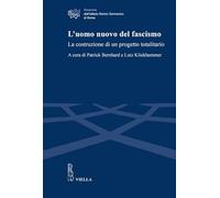 9788867288335 L'uomo nuovo del fascismo. La costruzione di un progetto - P. Bern