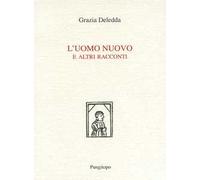 L' uomo nuovo e altri racconti