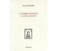 L'uomo nuovo e altri racconti
