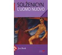 L'uomo nuovo. Tre racconti