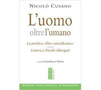 L'uomo oltre l'umano. La predica «Dies sanctificatus» con la Lettera a Nicolò Albergati