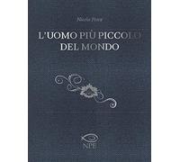 L'uomo più piccolo del mondo