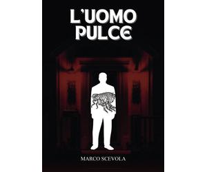L'uomo pulce - Scevola Marco
