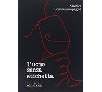 L'uomo senza etichetta