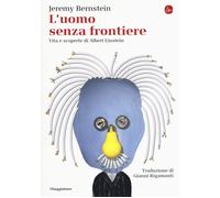 L'uomo senza frontiere. Vita e scoperte di Albert Einstein [Paperback] [Jan 10,